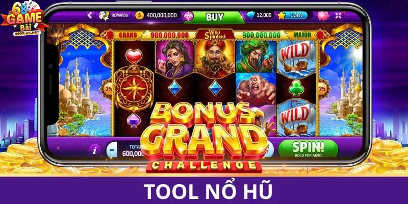 Tool nổ hũ phần mềm giúp tăng tỷ lệ săn Jackpot